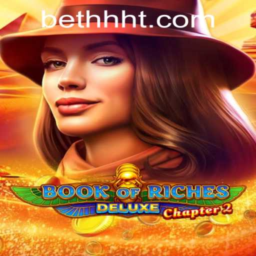 Exploring the Thrilling World of Book of Riches Deluxe Chapter 2
